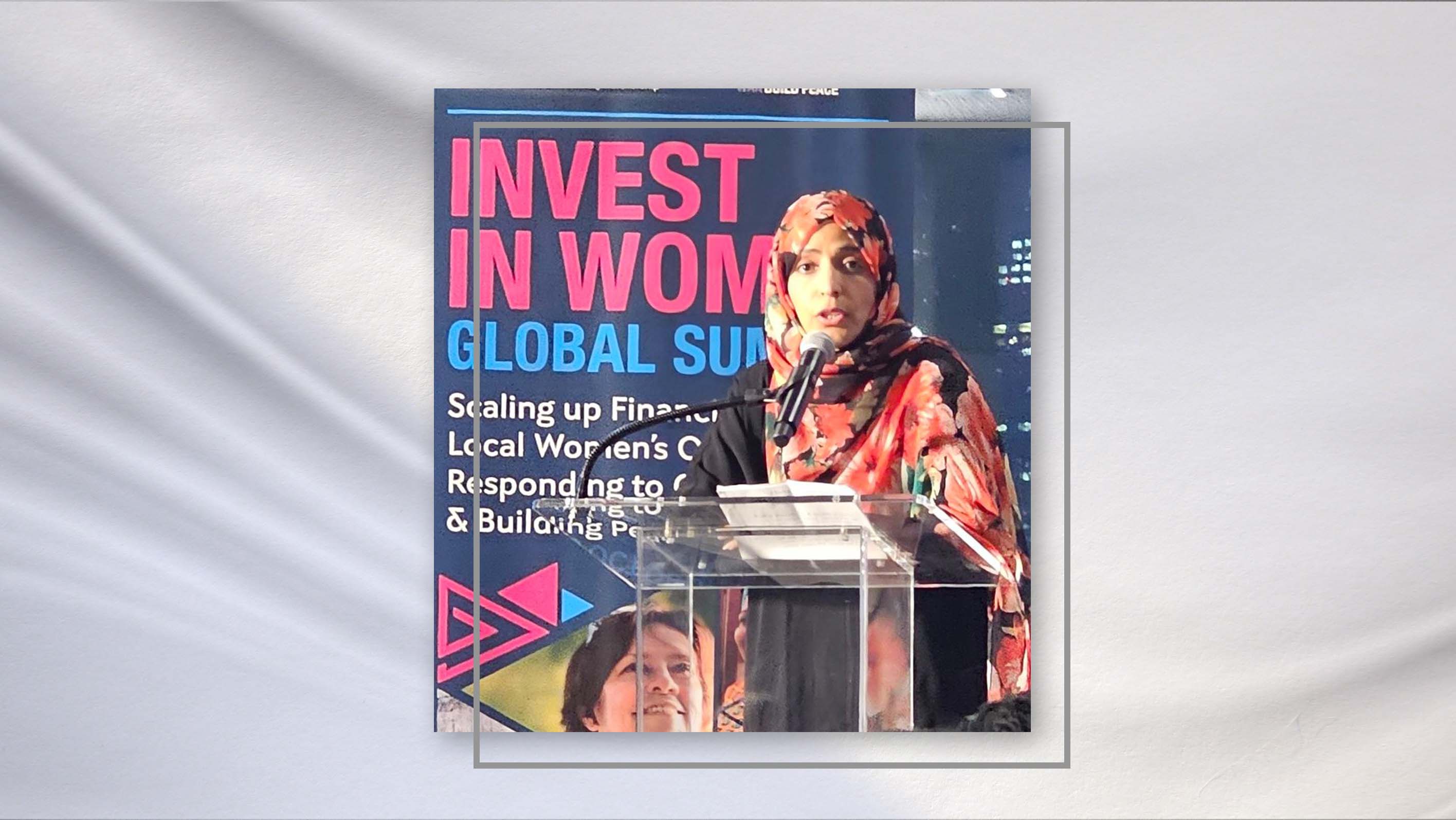 كلمة توكل كرمان في القمة العالمية الاستثمار في المرأة - نيويورك